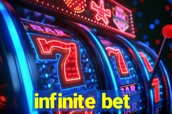 infinite bet